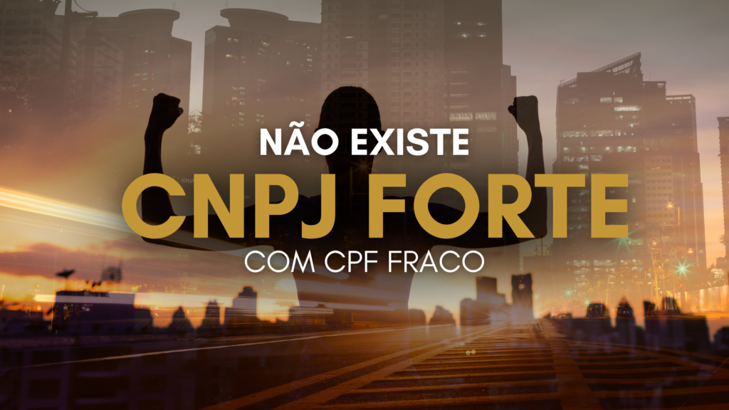 Este é o momento de transformar seu CPF em uma verdadeira fortaleza e fazer seu CNPJ refletir essa força. Vamos juntas nessa jornada?