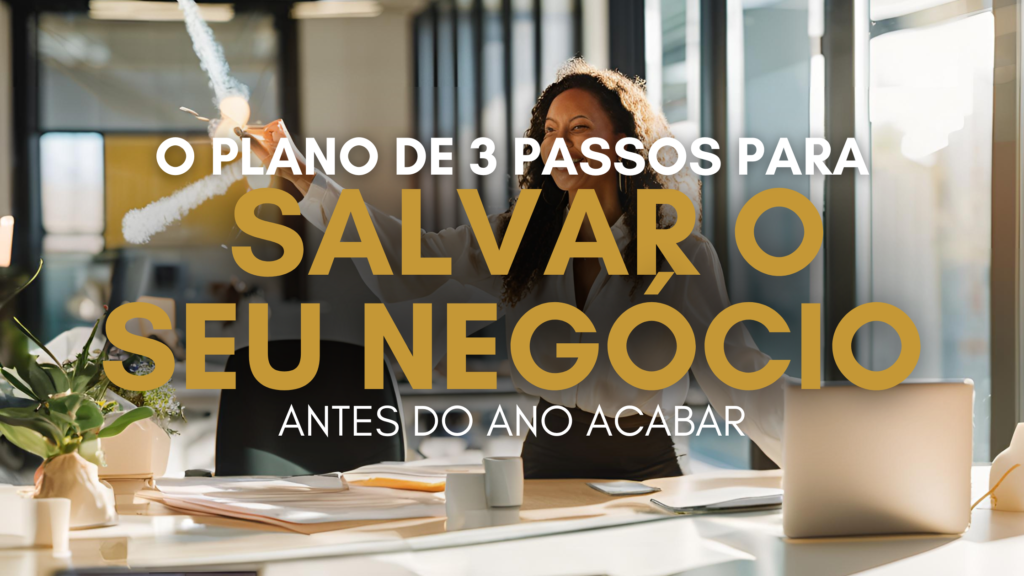 Descubra o plano em 3 passos que pode salvar seu negócio antes do ano acabar! Alinhe sua identidade pessoal com sua marca, crie conexões genuínas e fortaleça seu CNPJ para alcançar resultados de sucesso.